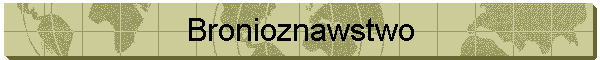 Bronioznawstwo